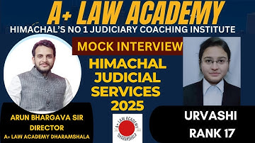 Mock Interview with Urvashi (Rank 17, Himachal Judicial Services 2025) – @APLUSLAWACADEMY