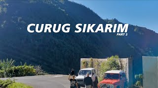 Vila Hauwke - Curug Sikarim ( part 2 Selesai )