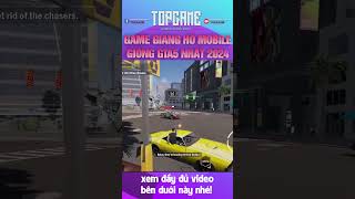 Top Game Mobile Giống GTA V 2024