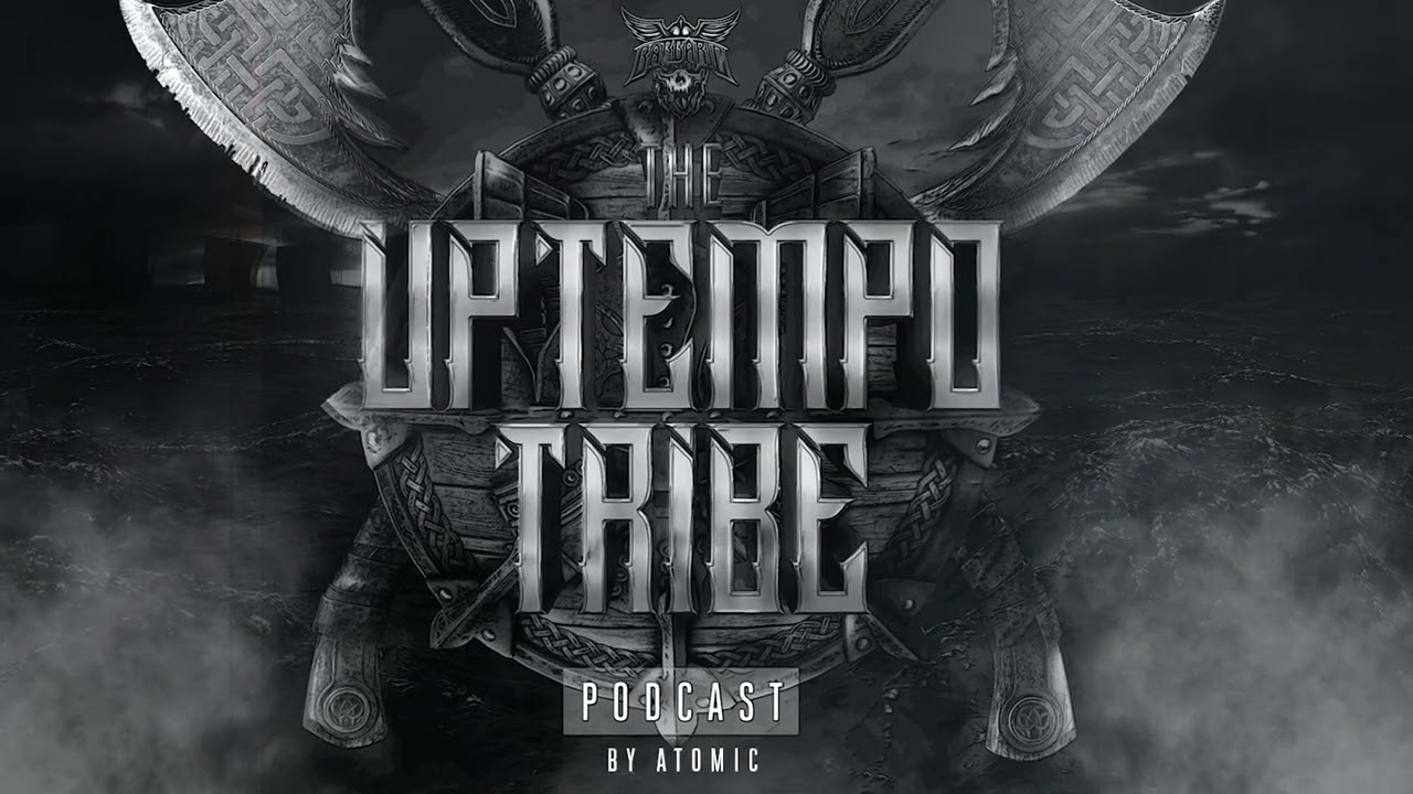 The Uptempo Tribe #32 - Atomic