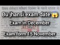 Bu jhansi semester exam date 2024 |bu jhansi exam form date 15 November | bu jhansi exam in Dec