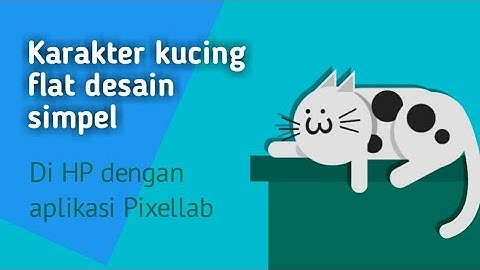 Membuat karakter kucing lucu dengan aplikasi Pixellab