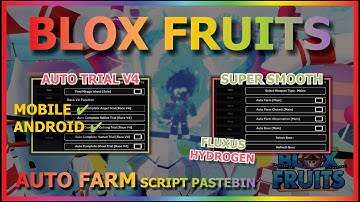 BLOX FRUITS Script Mobile UPDATE RACE V4 AUTO FARM | DF MASTERY | RAID | AUTO TRIAL V4 (RACE V4) 🔥
