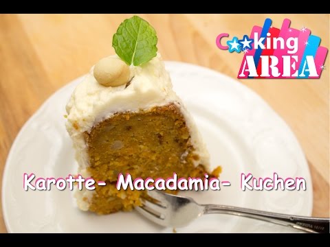 KAROTTE- MACADAMIA- KUCHEN | Schnell & Einfach Selber Machen | Koch Rezepte & Tipps 2016