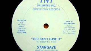 Stargaze  -- You Can't Have It