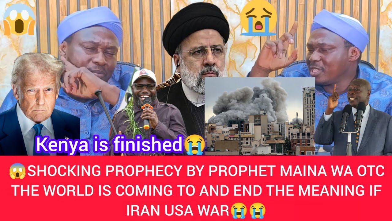 😭URATHI WA PROPHET MAINA WA OTC WA MUTHIRO WA KENYA NI HARO YA IRAN NA USA😱