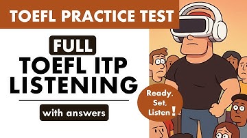 Full TOEFL ITP Listening Practice Test with Answers | Listening Time | TOEFL Listening