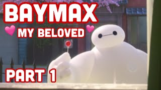 Baymax Moments for When You&#39;re Sad (Part 1)