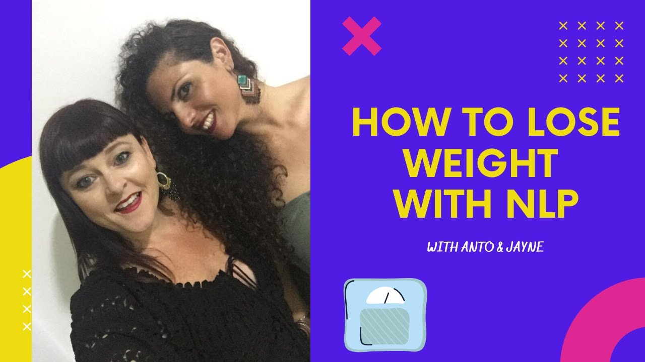How to lose weight with NLP ( Please check the SHORTER VERSION)