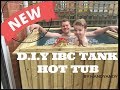 DIY IBC TANK HOT TUB