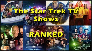 The Star Trek TV Shows Ranked