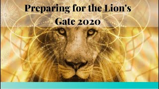 Preparing for The Energy of 2020 Lion's Gate 🦁  Coming into your Power 💛