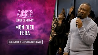 Video thumbnail of "Mon Dieu fera - Derek Jones & Les Porteurs de Réveil"