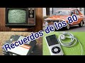 Recuerdos de los 80 que te haran sentir nostlgico