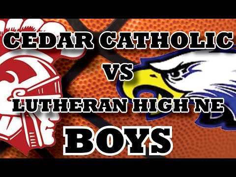 Cedar Catholic vs Lutheran High Northeast Boys Basketball Game