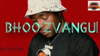 HOLY TEN - BHOO ZVANGU (LYRICS VIDEO)