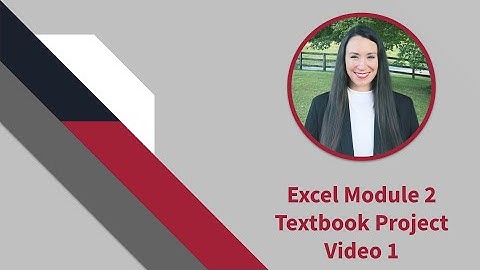 Excel Module 2 Video 1