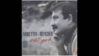 Nurettin Rençber - Gidin Turnalar Eski Yara