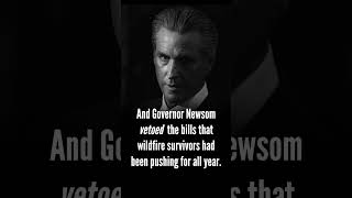 How Gavin Newsom’s Petty Politics Burned Wildfire Survivors