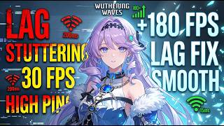 Wuthering Waves - BEST Settings to FIX Lag, Stutter & BOOST FPS 📈 (Ultimate 2026 Guide)