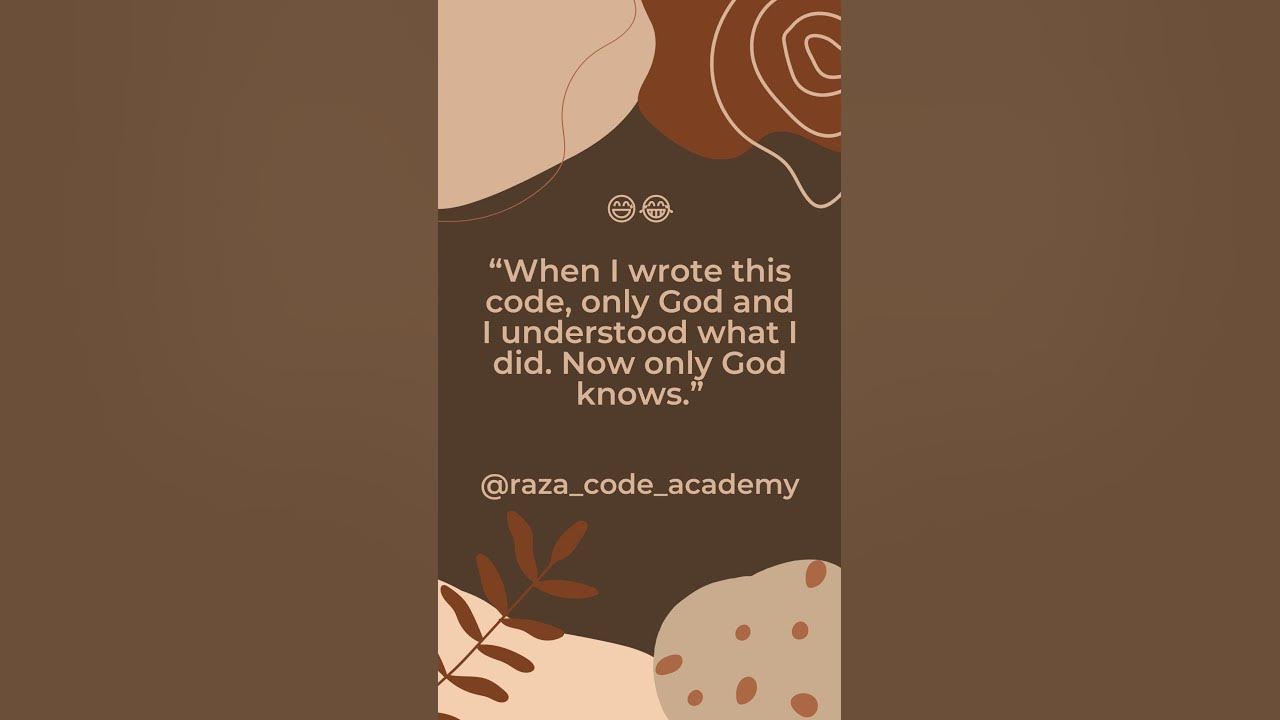 when-i-wrote-this-code-only-god-and-i-understood-what-i-did-now-only