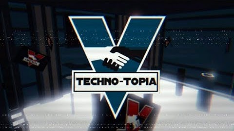 TechnoTopia [Crazy] | FE2 Community Maps