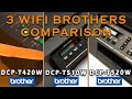 COMPARISON Between BROTHERS DCP-T420W / DCP-510W / DCP-T520W | Based on Specifications