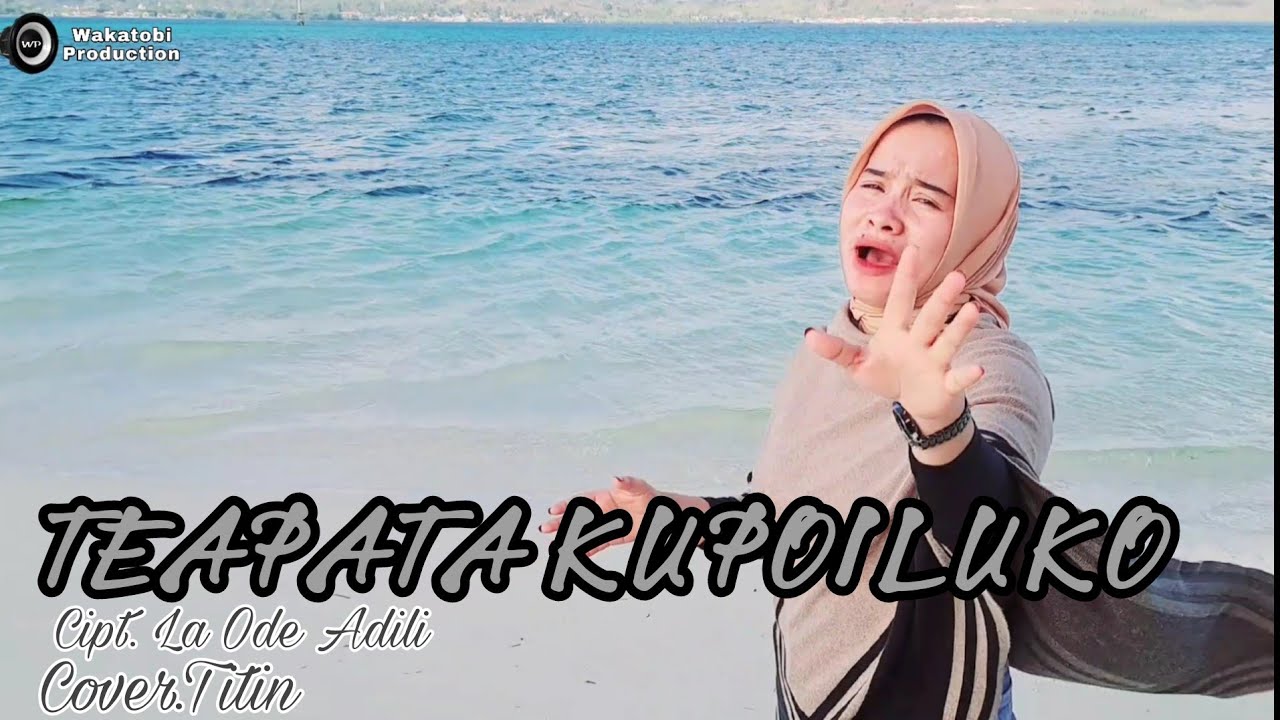 TEAPATA KUPOILUKKO/KALIPSO TERBARU/LAGU WAKATOBI/ASYIK BUAT PENGANTAR TIDUR/VIRAL PASTI !!!!