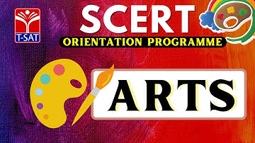 T-SAT || SCERT :  Orientation Program  -  Arts || 26.10.2021