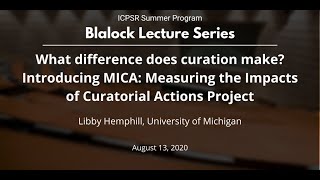 Introducing MICA: Measuring the Impacts of Curatorial Actions Project