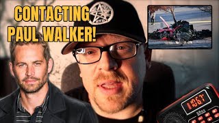 CONTACTING THE GHOST OF PAUL WALKER! (SPEAKS FROM DEAD?)