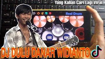 DJ DULU - DANAR WIDIANTO X FACTOR INDONESIA VIRAL  2021 || COVER REAL DRUM