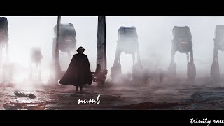 Kylo Ren - Numb [star wars]