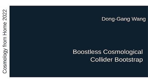 Dong-Gang Wang | Boostless Cosmological Collider Bootstrap