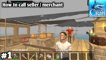 How to call and make seller/merchant comes to your raft | Survival on raft : Multiplayer