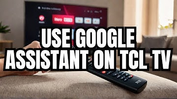 How to Activate Google Assistant on TCL Smart TV || Updated 2025