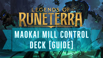Legends of Runeterra | Maokai Mill Deck [Guide]