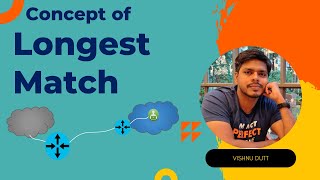 Longest Match Routing ! OSPF-BGP-MPLS From Scratch !!! | Concept Video-2