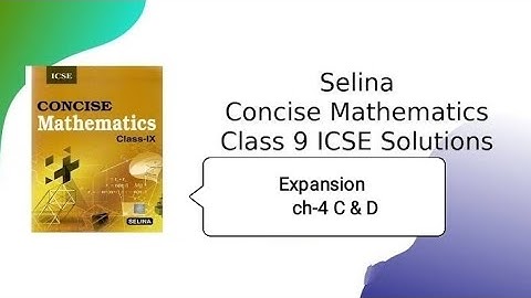 Expansion //chapter 4 C & D // Questions solution // ICSE Class 9 Salina concise Mathematics...