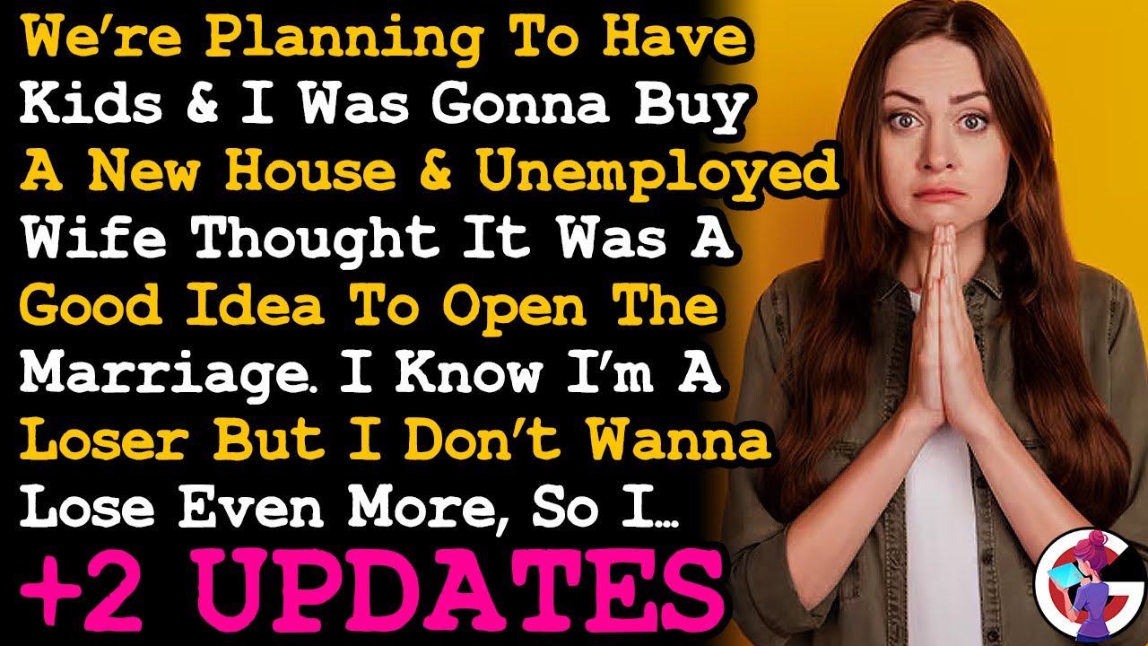 UPDATE Wife Opened The Marriage When We're Planning To Buy House & Have Kids, So I Bailed. AITA