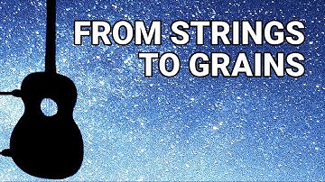 From strings to grains | Granular Synthesis Tutorial
