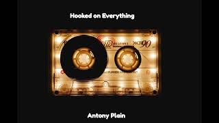 Willow Tree - Hooked on Everything  - Antony Plain
