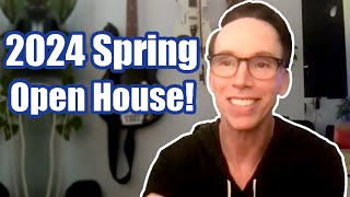 Open House Spring 2024!