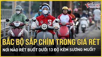 Không khí lạnh mạnh nhất từ đầu mùa sắp phủ kín Bắc Bộ, nơi nào rét buốt dưới 13 độ kèm sương muối?