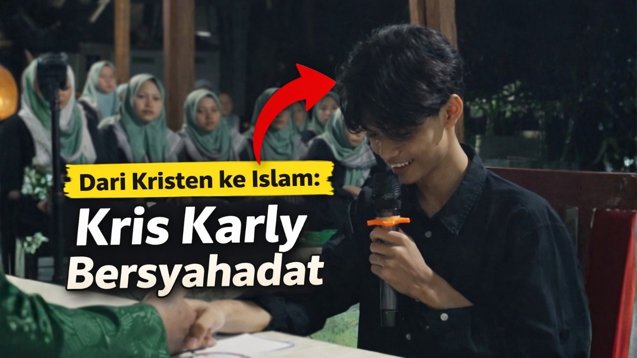 Dari Kristen ke Islam: Kris Karly Bersyahadat