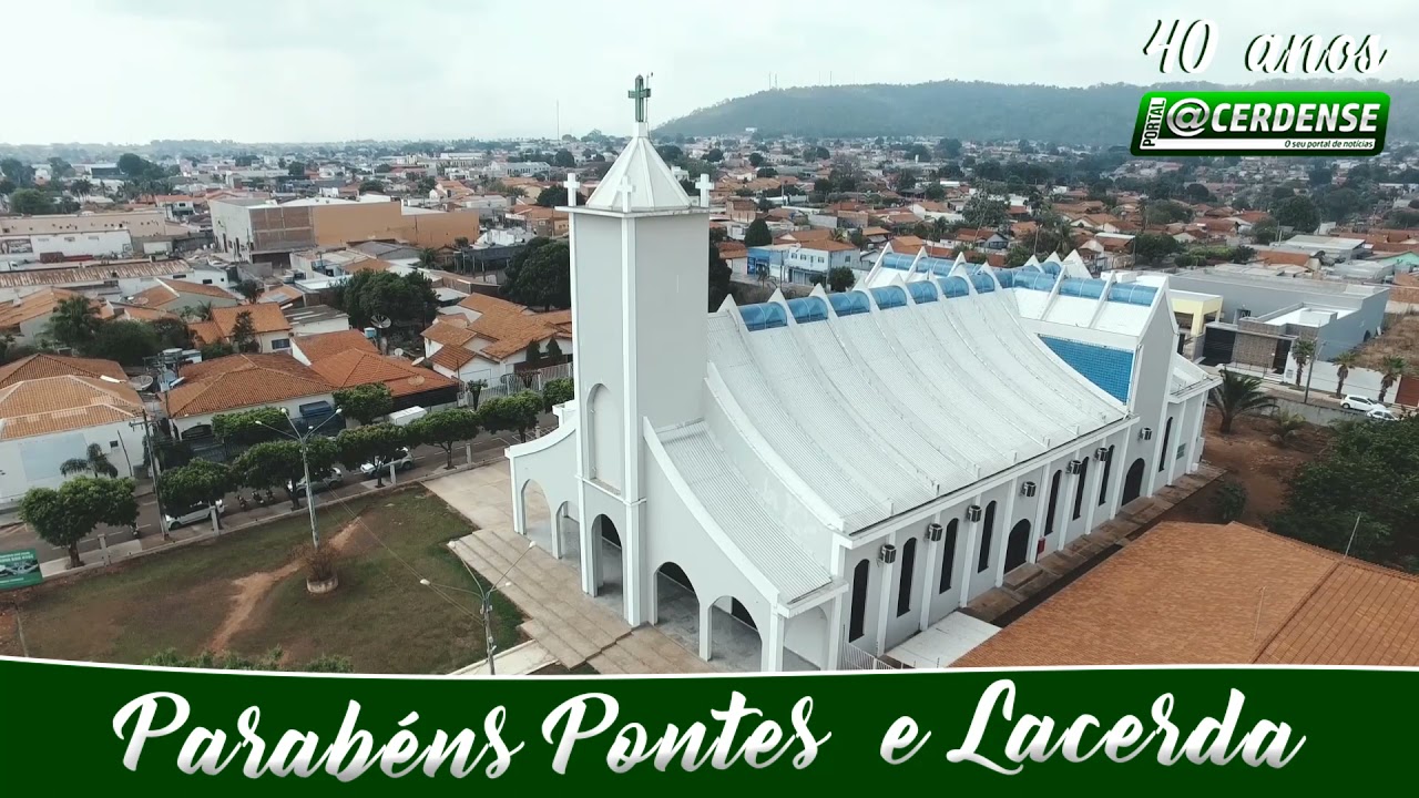 40 ANOS DE PONTES E LACERDA - PARABÉNS - YouTube