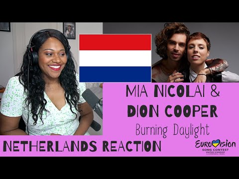 NETHERLANDS EUROVISION 2023 REACTION | MIA NICOLAI & DION COOPER - BURNING DAYLIGHT
