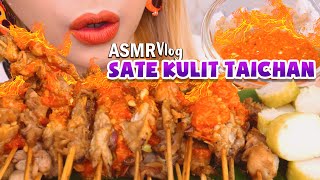 ASMRVlog SATE KULIT SAMBEL TAICHAN KECUT ASYEM PEDES SYEGERR🥴😋 | ASMR Indonesia