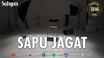 SAPU JAGAT - SABYAN (OFFICIAL MUSIC VIDEO)