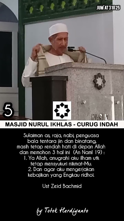 5. Do'a Nabi Sulaiman as. : 2. Dan agar aku mengerjakan kebajikan yg Engkau Ridhoi. Ust Zeid Bachmid